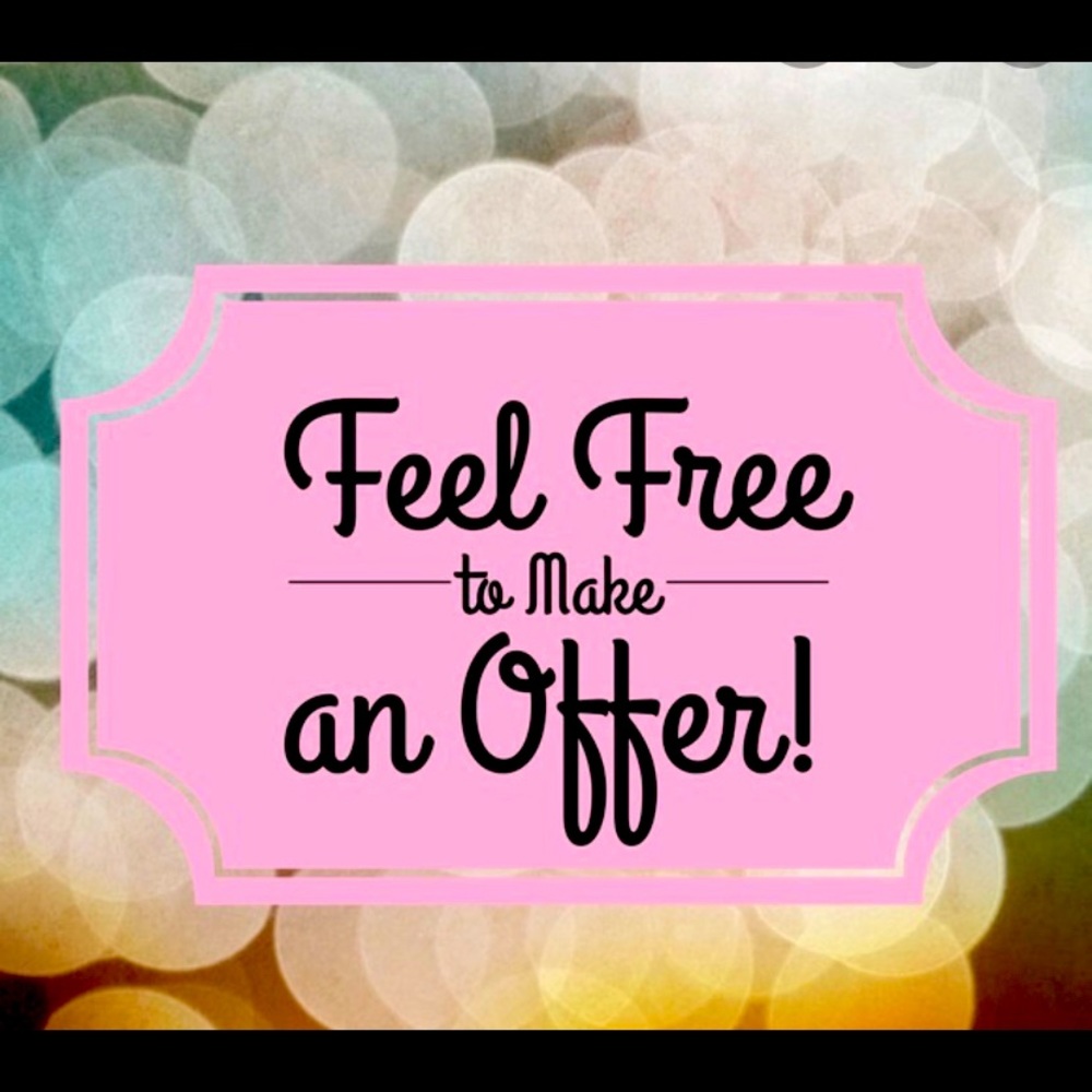 FEEL FREE TO MAKE ME AN OFFER💞